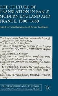 bokomslag The Culture of Translation in Early Modern England and France, 1500-1660