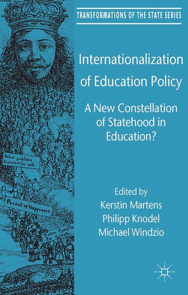Kerstin Martens, Philipp Knodel - Internationalization of Education Policy, Inbunden