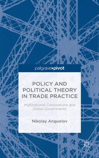 bokomslag Policy and Political Theory in Trade Practice