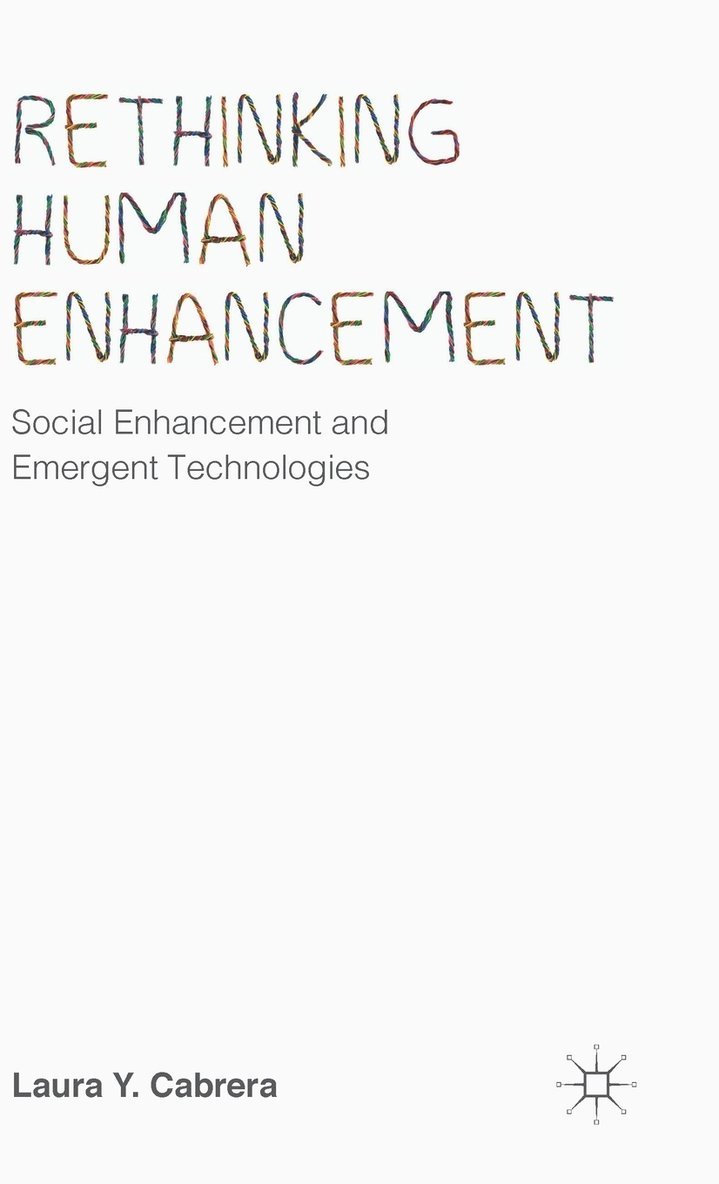 Rethinking Human Enhancement 1