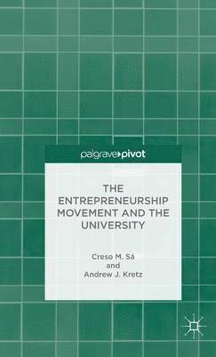 The Entrepreneurship Movement and the University 1