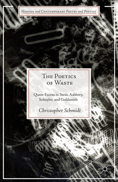 C. Schmidt - Poetics of Waste, Inbunden