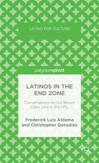 bokomslag Latinos in the End Zone