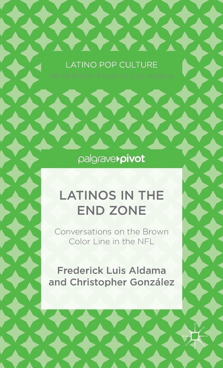 Latinos in the End Zone