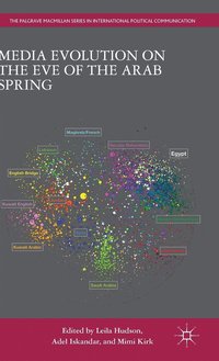 bokomslag Media Evolution on the Eve of the Arab Spring