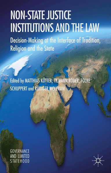M. Kötter, T. Röder, F. Schuppert, R. Wolfrum - Non-State Justice Institutions and the Law, Inbunden