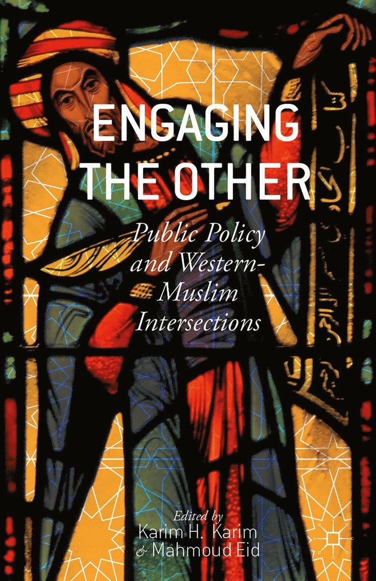 K. Karim, M. Eid, Karim H. Karim, Mahmoud Eid - Engaging the Other, Inbunden