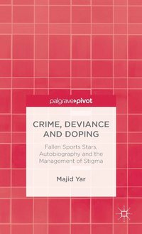 bokomslag Crime, Deviance and Doping