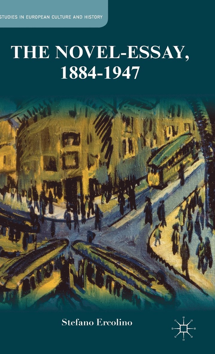 The Novel-Essay, 1884-1947 1