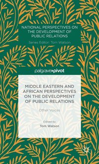 bokomslag Middle Eastern and African Perspectives on the Development of Public Relations