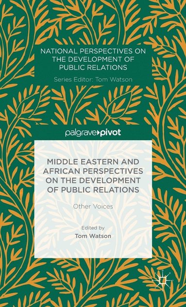 bokomslag Middle Eastern and African Perspectives on the Development of Public Relations