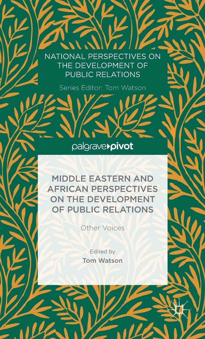 Middle Eastern and African Perspectives on the Development of Public Relations 1