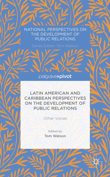 bokomslag Latin American and Caribbean Perspectives on the Development of Public Relations