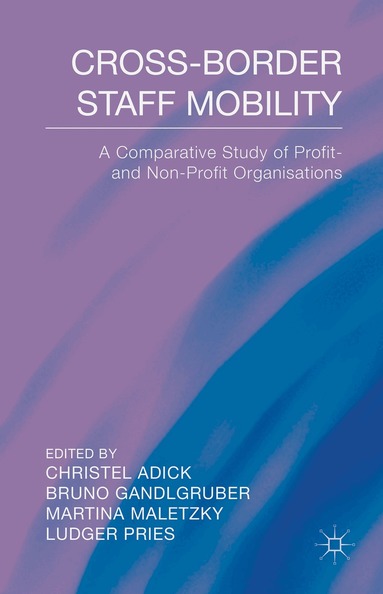 C. Adick, M. Maletzky, L. Pries, B. Gandlgruber - Cross-Border Staff Mobility, Inbunden