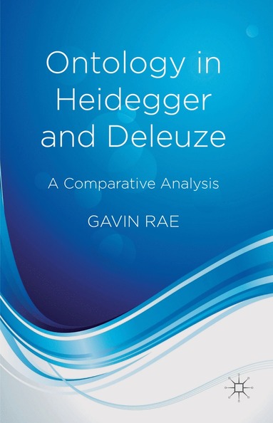 bokomslag Ontology in Heidegger and Deleuze