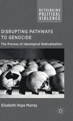 bokomslag Disrupting Pathways to Genocide