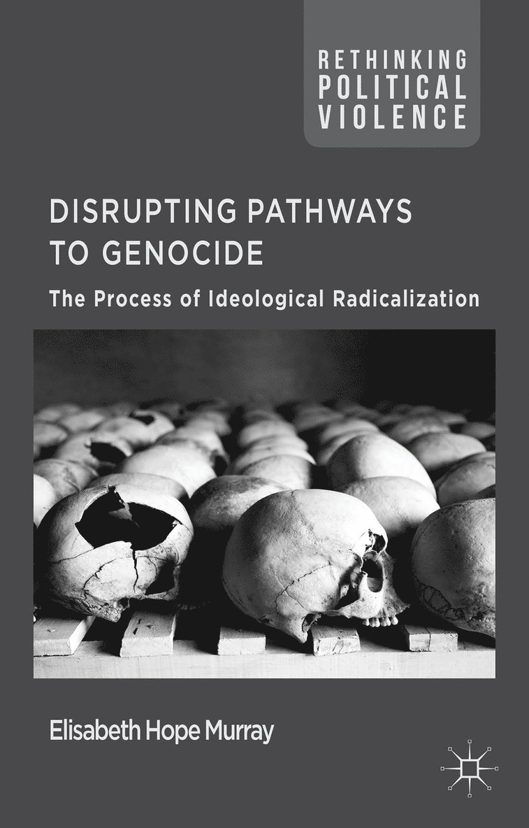 E. Murray, Elisabeth Hope Murray - Disrupting Pathways to Genocide, Inbunden