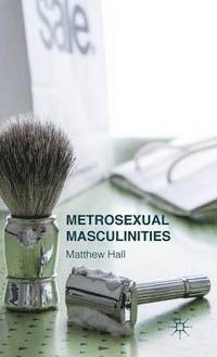 bokomslag Metrosexual Masculinities