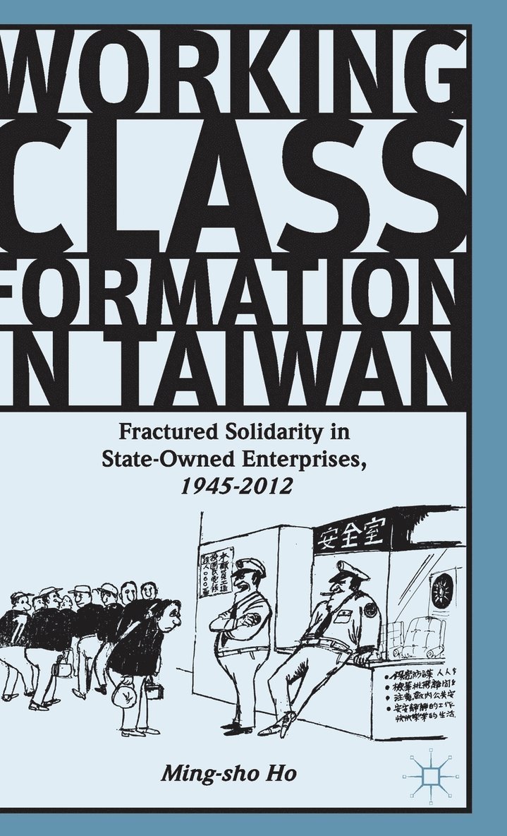 Ming-sho Ho, Ming-Sho Ho - Working Class Formation in Taiwan, Inbunden