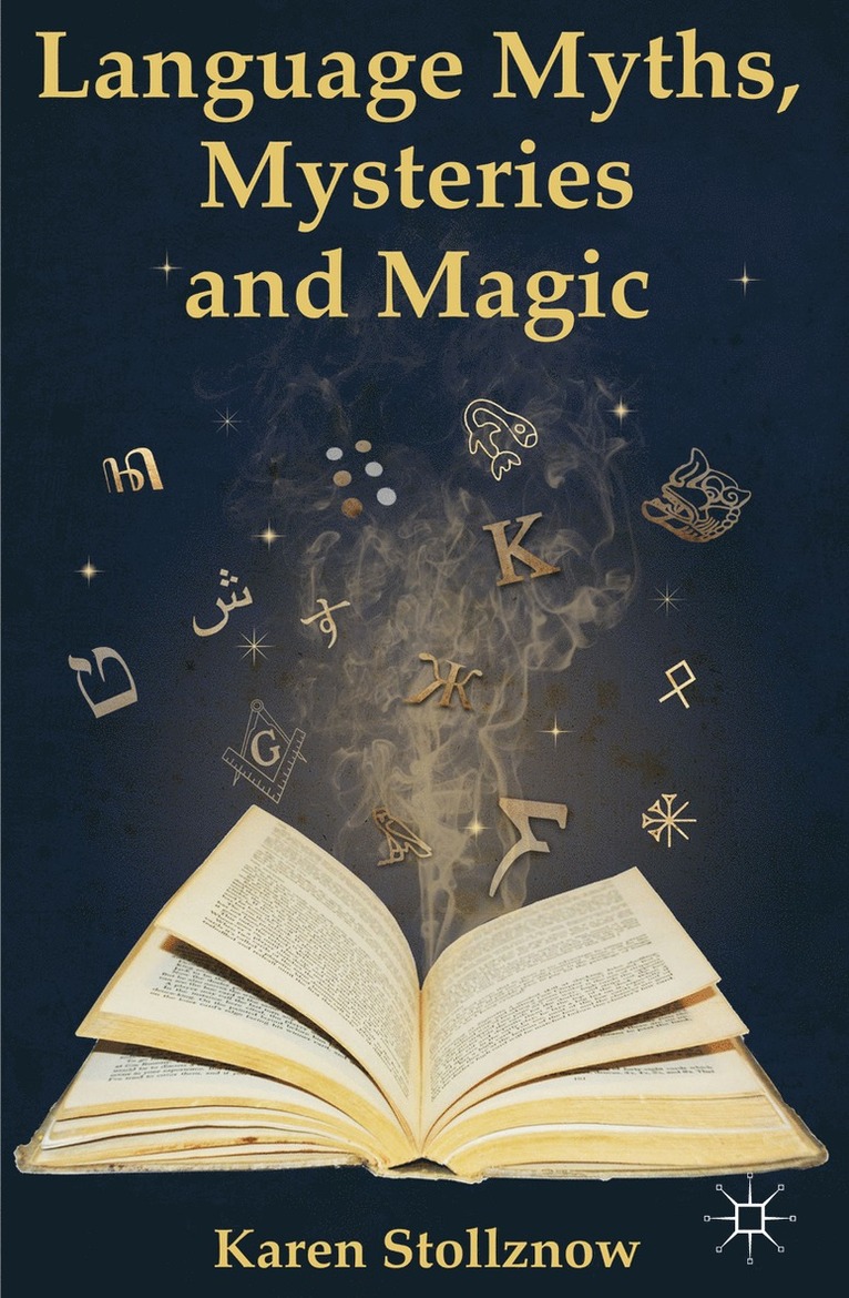 Language Myths, Mysteries and Magic 1