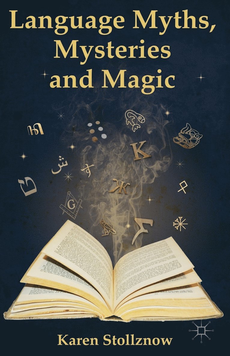 Language Myths, Mysteries and Magic 1