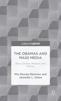bokomslag The Obamas and Mass Media