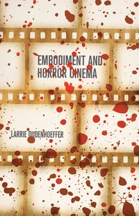 bokomslag Embodiment and Horror Cinema