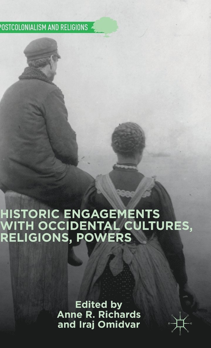 Historic Engagements with Occidental Cultures, Religions, Powers 1