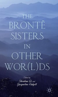 bokomslag Brontë Sisters in Other Wor(l)ds