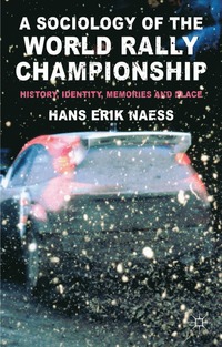bokomslag Sociology of the World Rally Championship