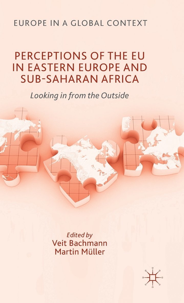 Perceptions of the EU in Eastern Europe and Sub-Saharan Africa 1