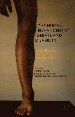 The Human Enhancement Debate and Disability 1