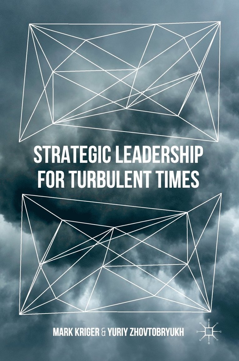 Strategic Leadership for Turbulent Times 1