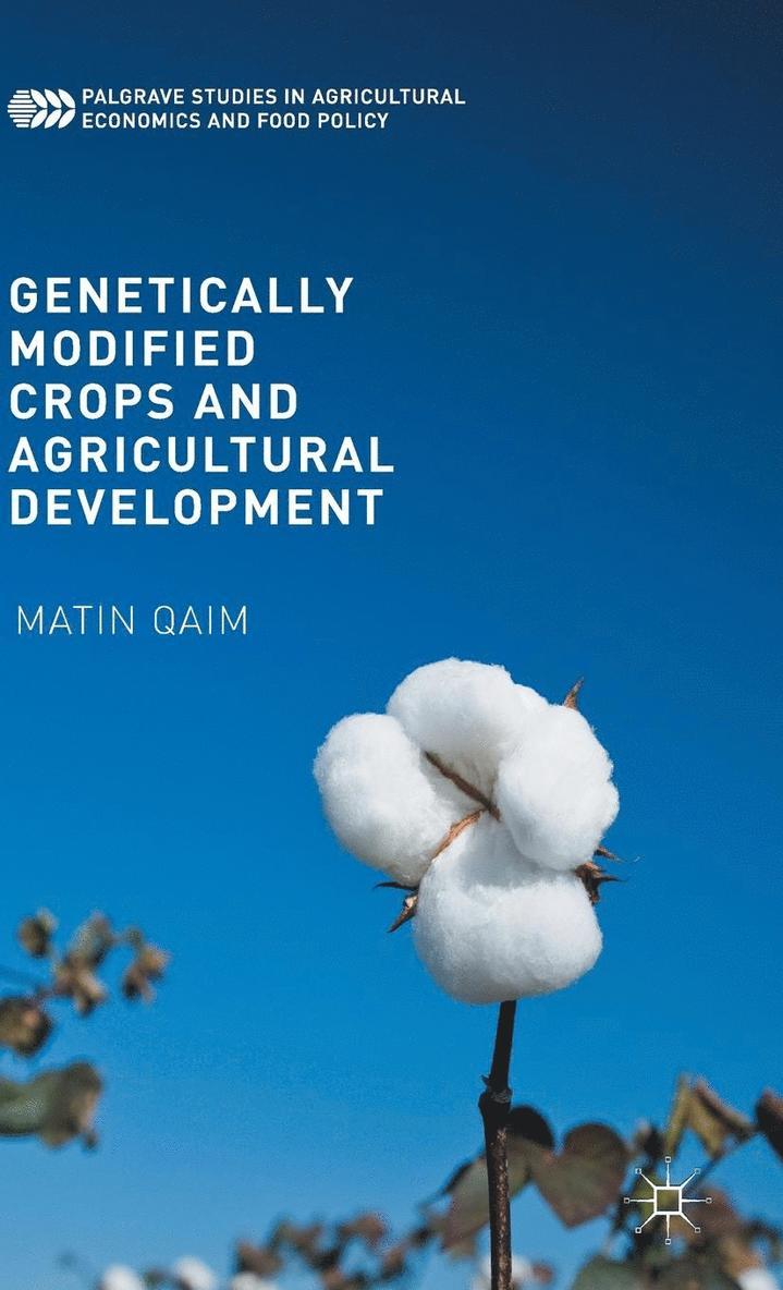 Genetically Modified Crops and Agricultural Development