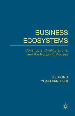 K. Rong, Y. Shi, Ke Rong, Yongjiang Shi - Business Ecosystems, Inbunden