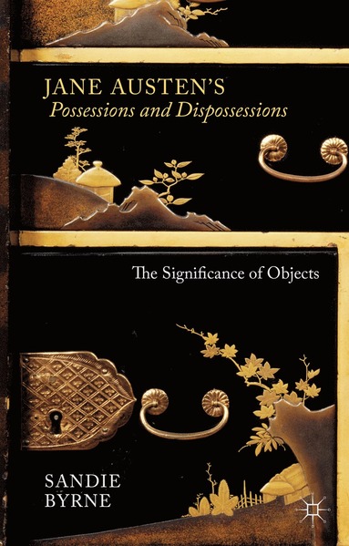 bokomslag Jane Austen's Possessions and Dispossessions