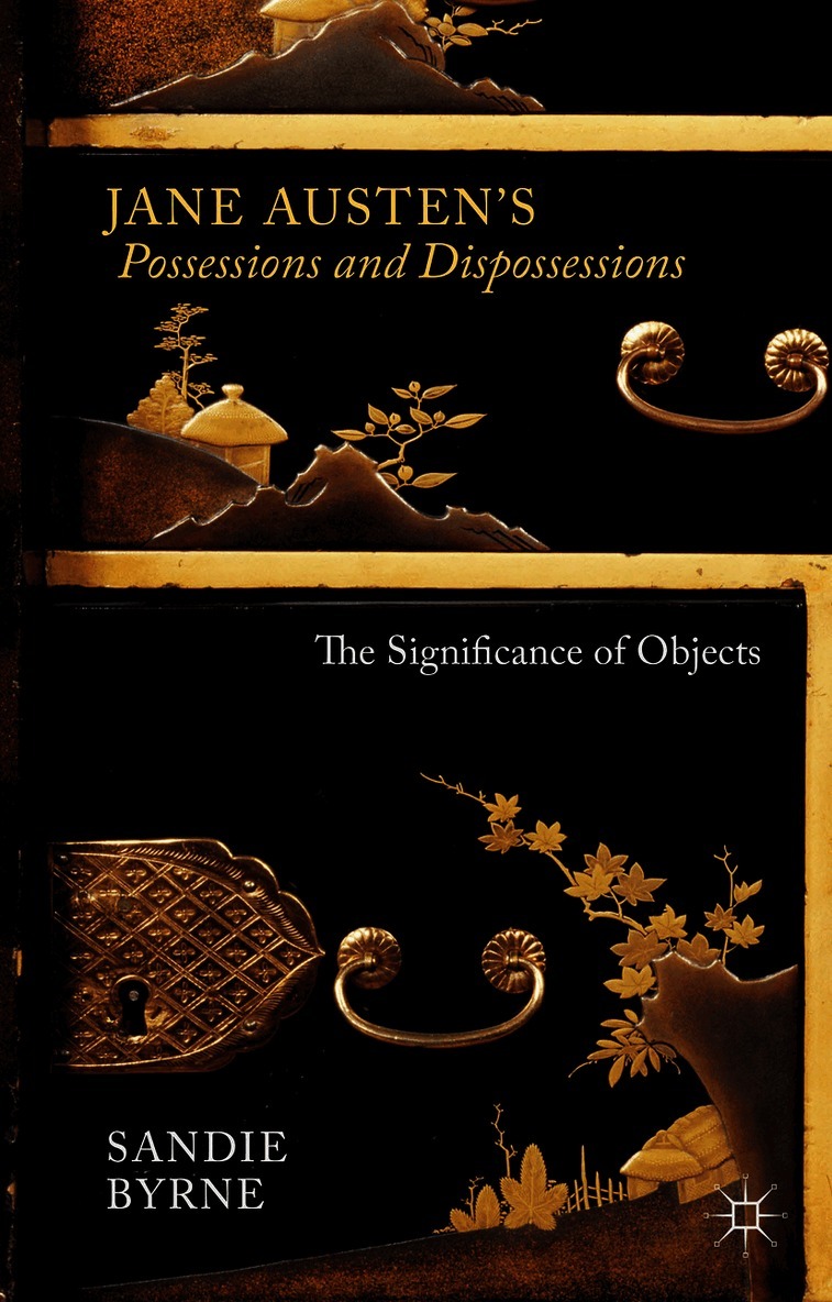 Jane Austen's Possessions and Dispossessions