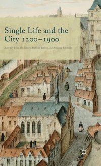 bokomslag Single Life and the City 1200-1900