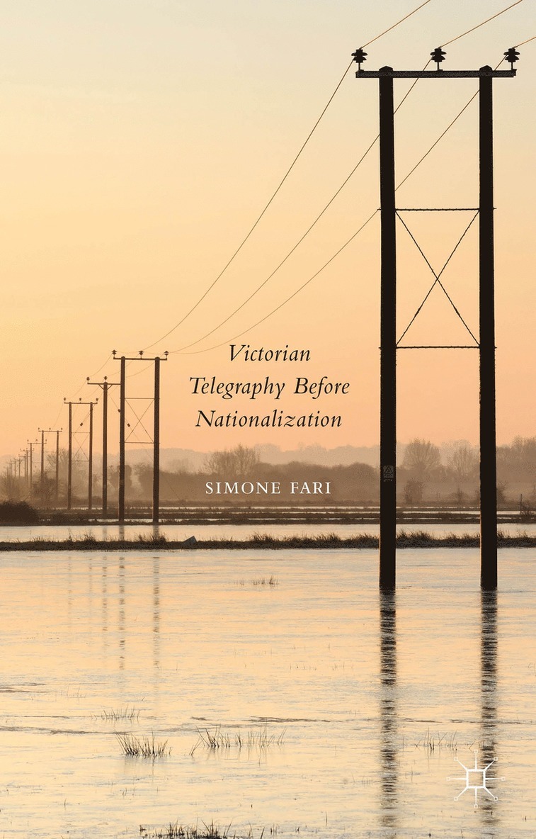 Simone Fari - Victorian Telegraphy Before Nationalization, Inbunden