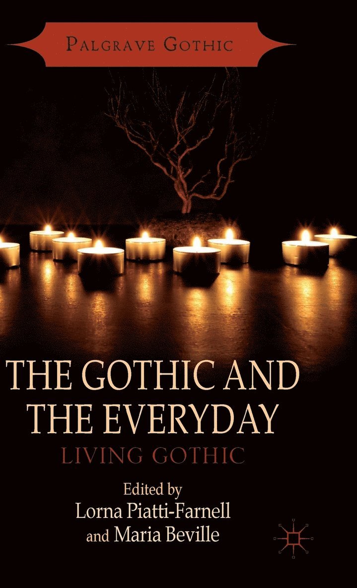 Gothic and the Everyday