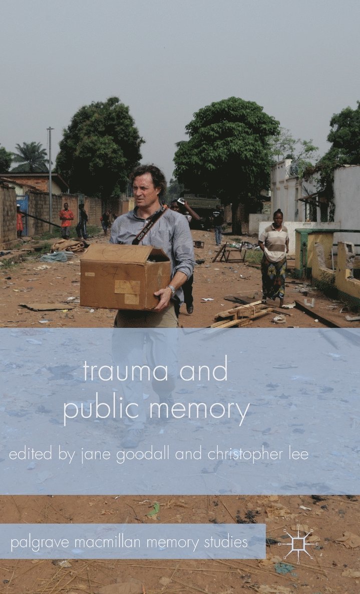 Trauma and Public Memory 1
