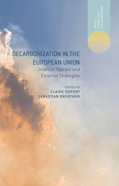 Sebastian Oberthür - Decarbonization in the European Union, Inbunden