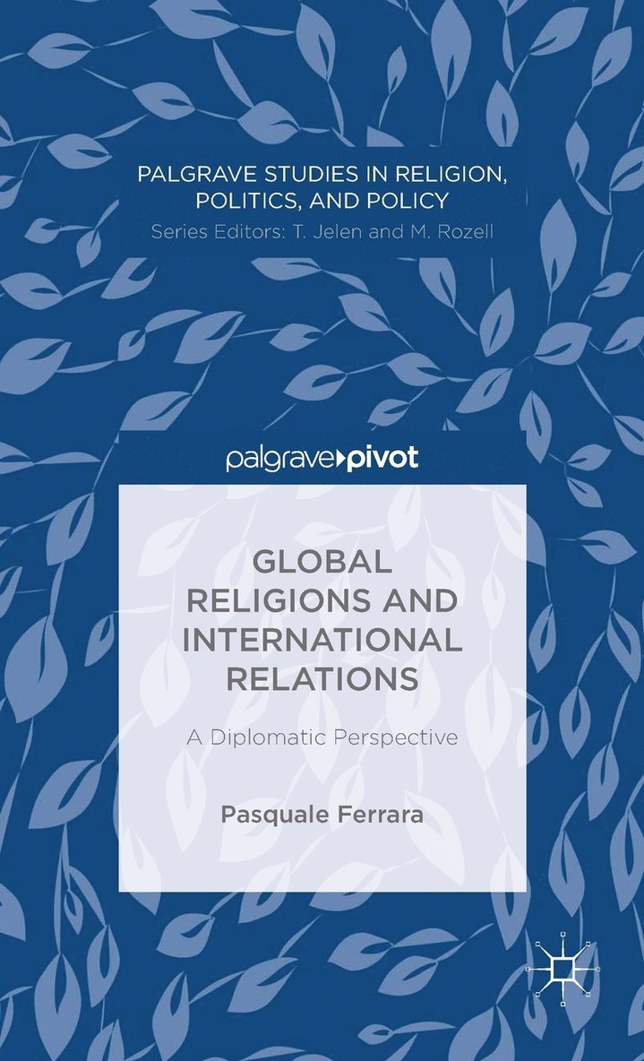 Global Religions and International Relations: A Diplomatic Perspective 1