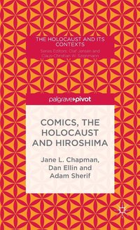 bokomslag Comics, the Holocaust and Hiroshima