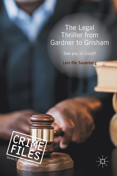 bokomslag The Legal Thriller from Gardner to Grisham