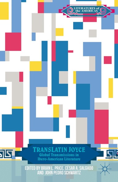 B. Price, C. Salgado, J. Schwartz - TransLatin Joyce, Inbunden
