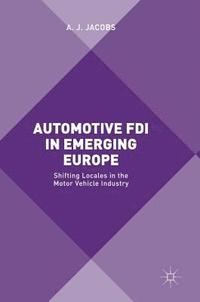 bokomslag Automotive FDI in Emerging Europe