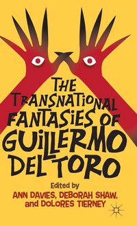 bokomslag The Transnational Fantasies of Guillermo del Toro