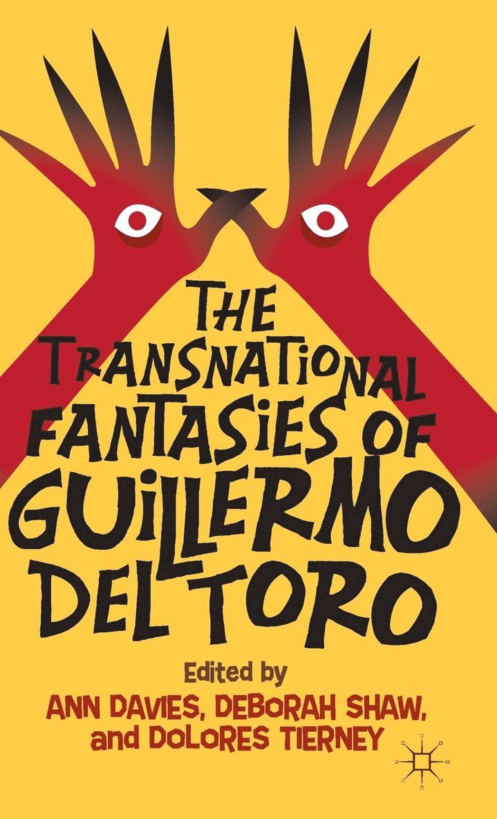 The Transnational Fantasies of Guillermo del Toro 1