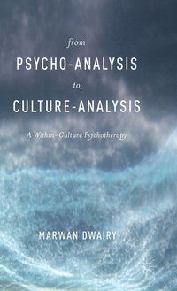 bokomslag From Psycho-Analysis to Culture-Analysis